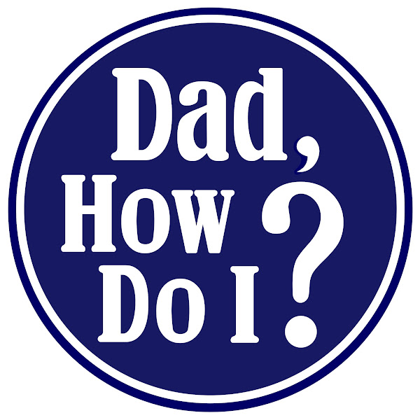 Dad, How Do I? YouTube channel image
