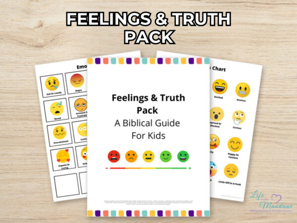 Feelings & Truth Pack printable from Life in the Mundane