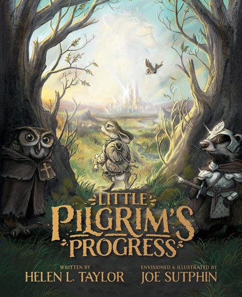 Little Pilgrim's Progress (Illustrated Edition) by Helen L. Taylor, illustrated by Joe Sutphin
