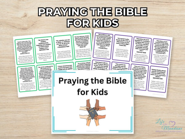 Praying the Bible For Kids printable from Life in the Mundane