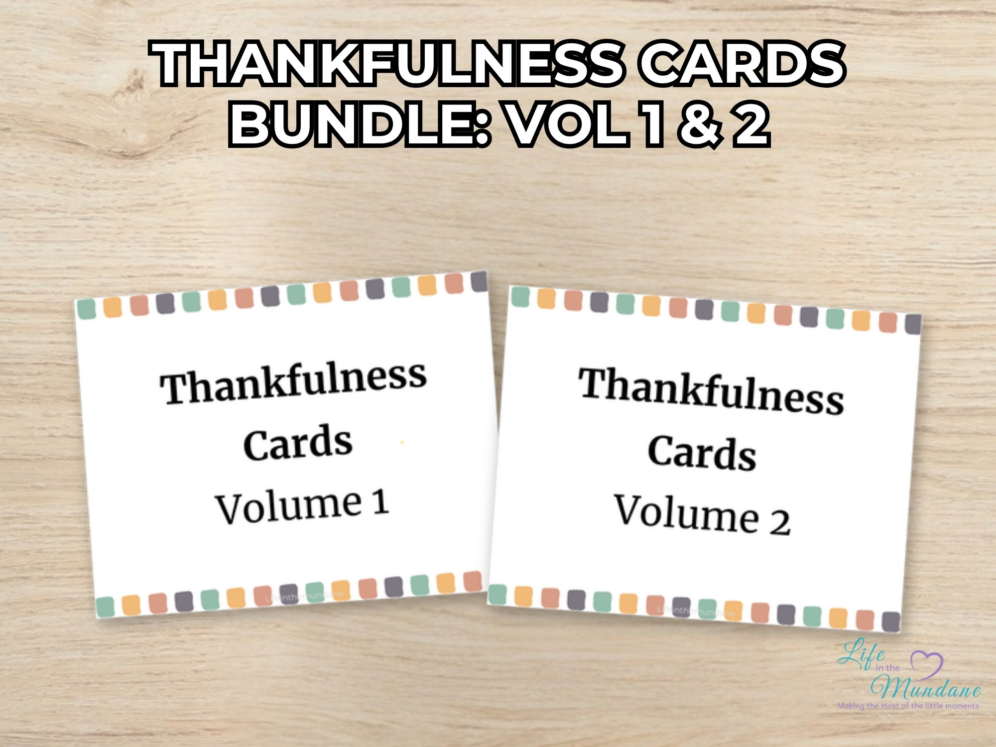 Thankfulness Cards Bundle: Vol 1 & 2 printable from Life in the Mundane