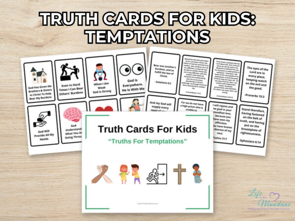 Truth Cards For Kids: Temptations printable from Life in the Mundane